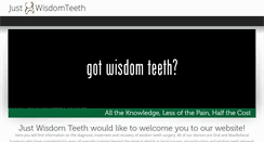 Desktop Screenshot of justwisdomteeth.com